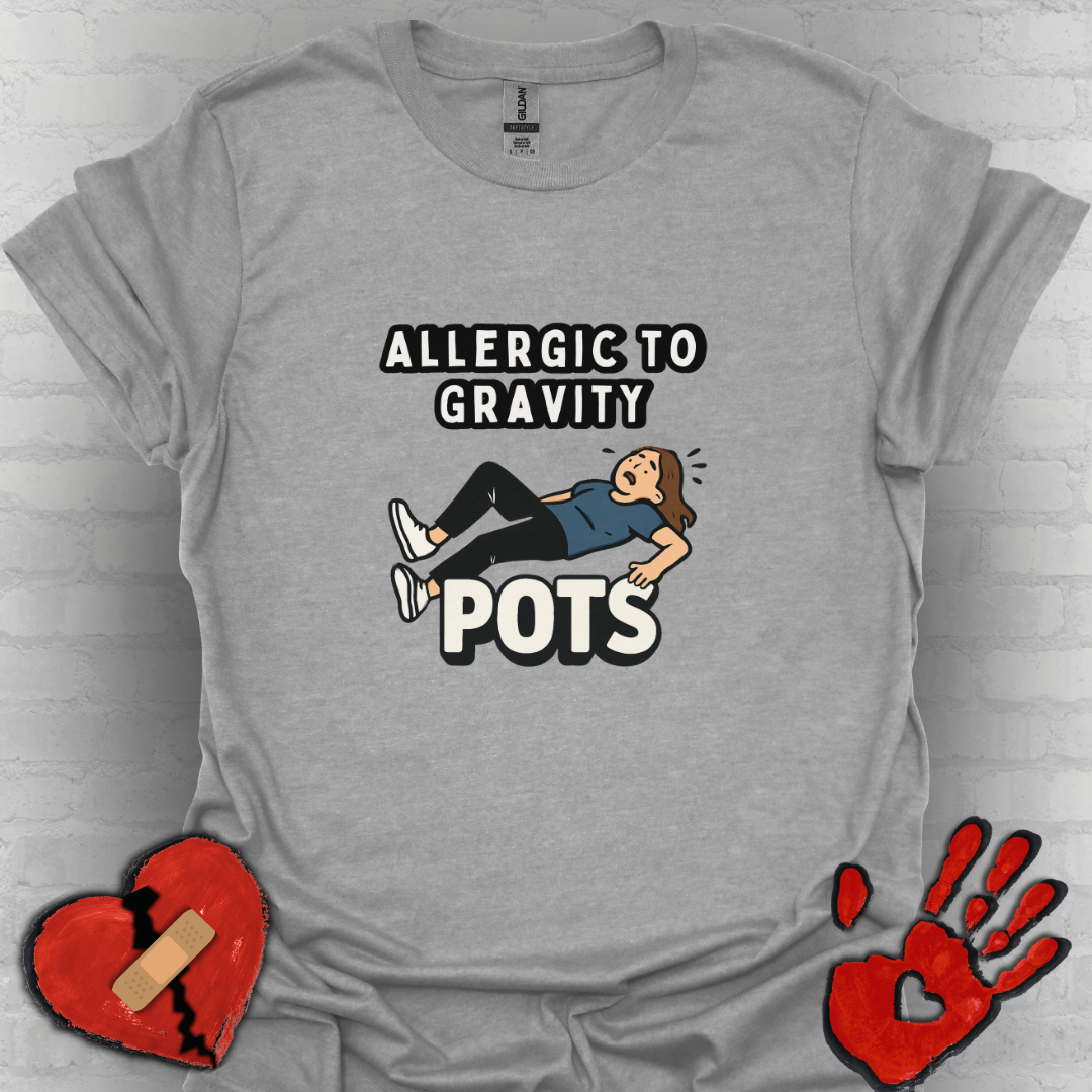 Allergic to Gravity- POTS Shirt