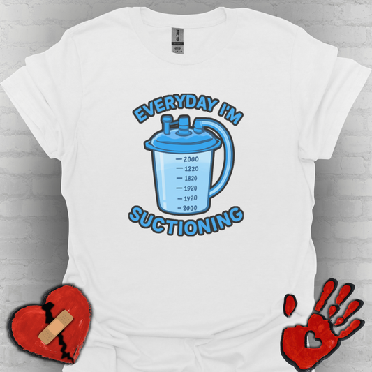 Everyday I’m Suctioning – Tracheostomy Warrior Humor Tee (Blue)