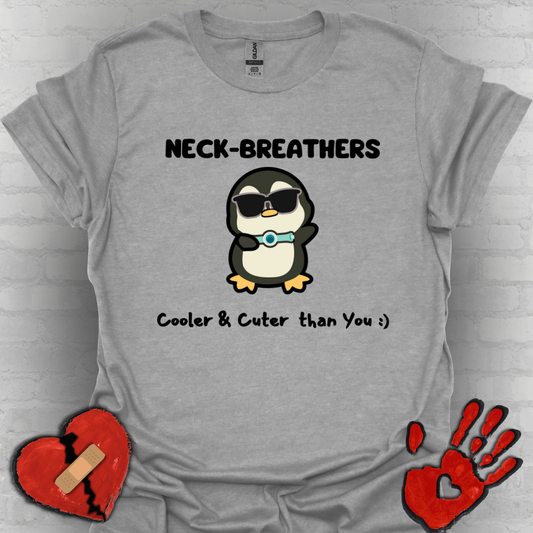 Neck Breathers Are Cooler & Cuter – Tracheostomy Penguin Tee