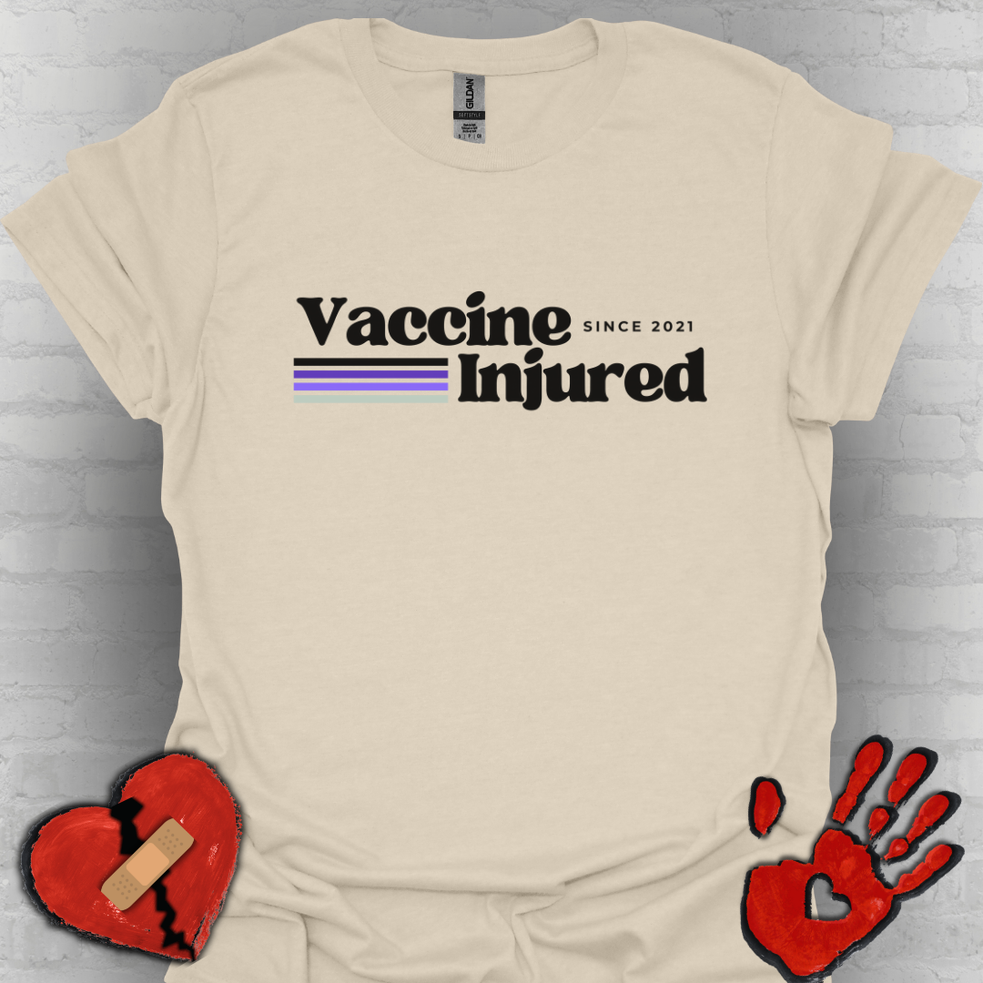Vaccine Injured Since 2021- COVID-19 Vaccine Adverse Effect Shirt