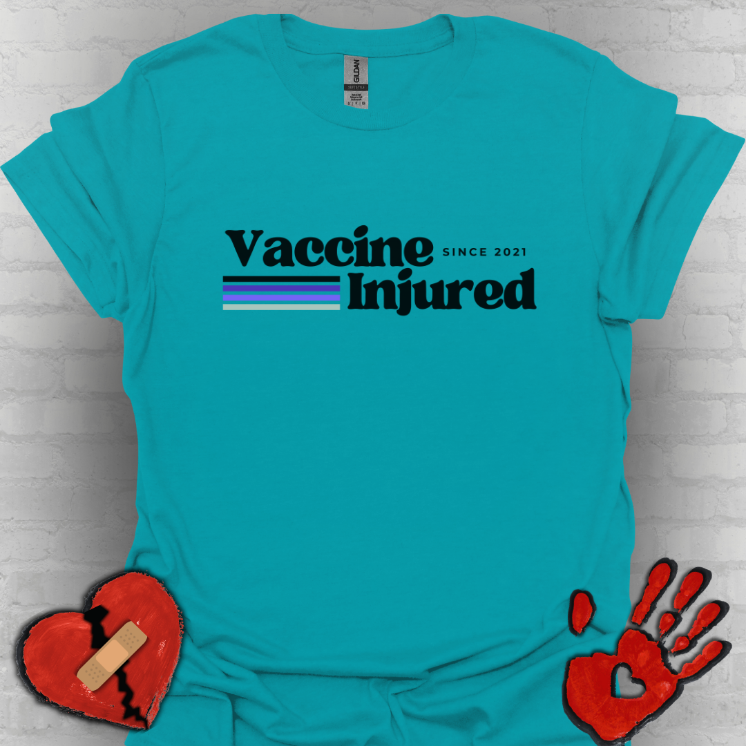 Vaccine Injured Since 2021- COVID-19 Vaccine Adverse Effect Shirt