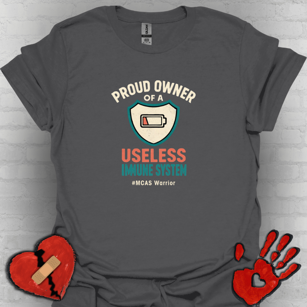 Proud Owner of a Useless Immune System MCAS Warrior (Version 2)