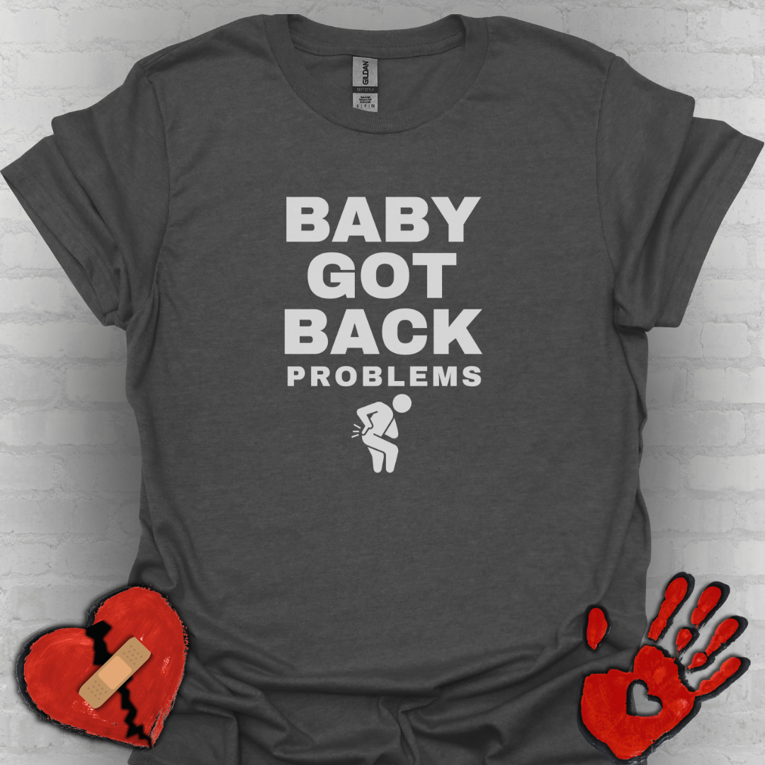 Baby Got Back Pain – Chronic Pain Shirt