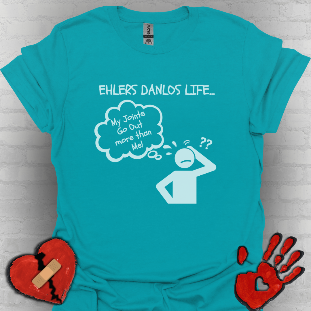 Ehlers Danlos Syndrome- My Joints Go Out More than Me Shirt (Version 2)