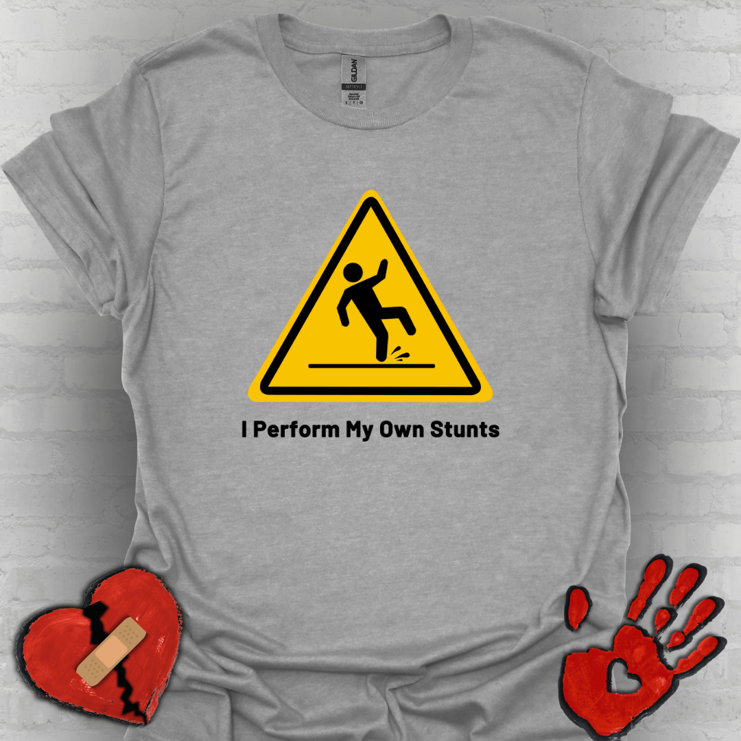 Caution I Perform All My Own Stunts Funny Falling Tee (Version 1)