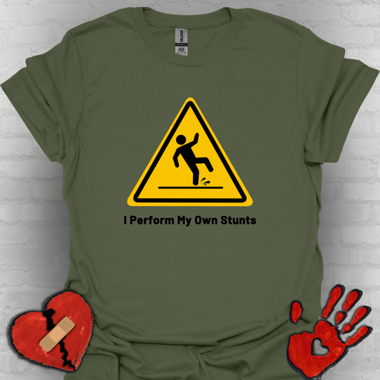 Caution I Perform All My Own Stunts Funny Falling Tee (Version 1)