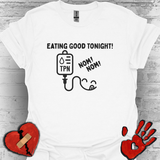 Eating Good Tonight – TPN Humor Tee (Version 2)
