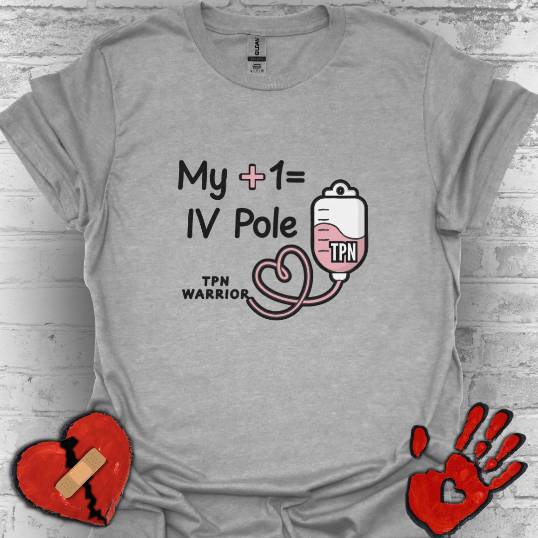 My +1 = IV Pole – TPN Warrior Tee