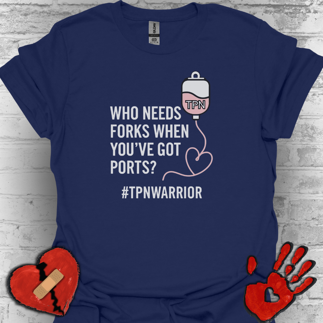 Who Needs Forks when you've got Ports- TPN Warrior Shirt