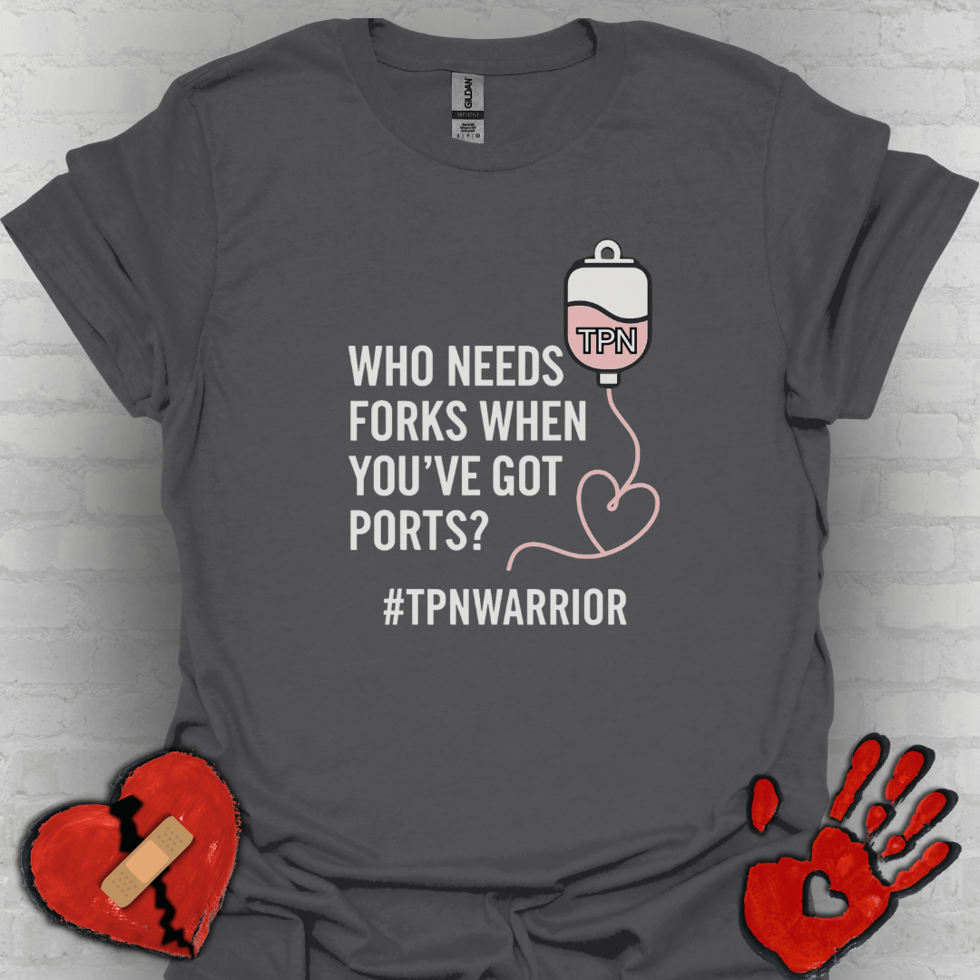 Who Needs Forks when you've got Ports- TPN Warrior Shirt