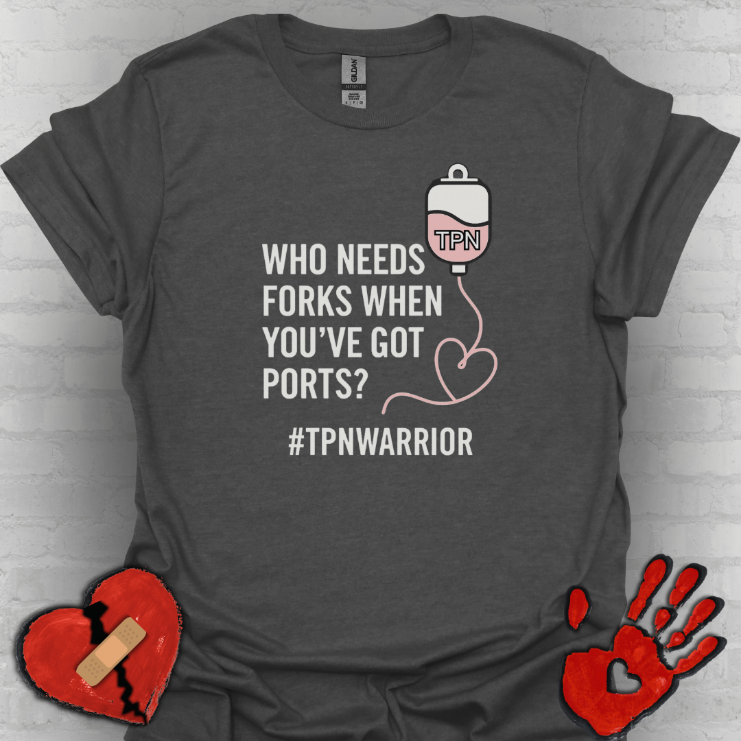 Who Needs Forks when you've got Ports- TPN Warrior Shirt