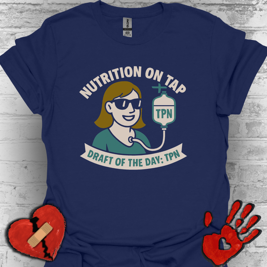 Nutrition On Tap – TPN Draft Funny Tee (Girl Version 2)