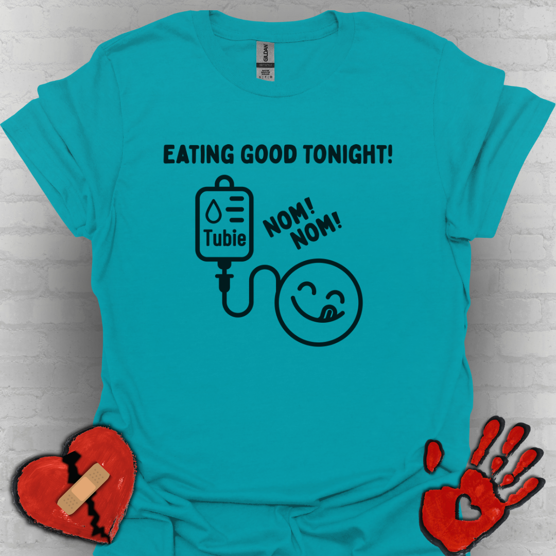 Eating Good Tonight – Tubie Humor Tee (Version 1)
