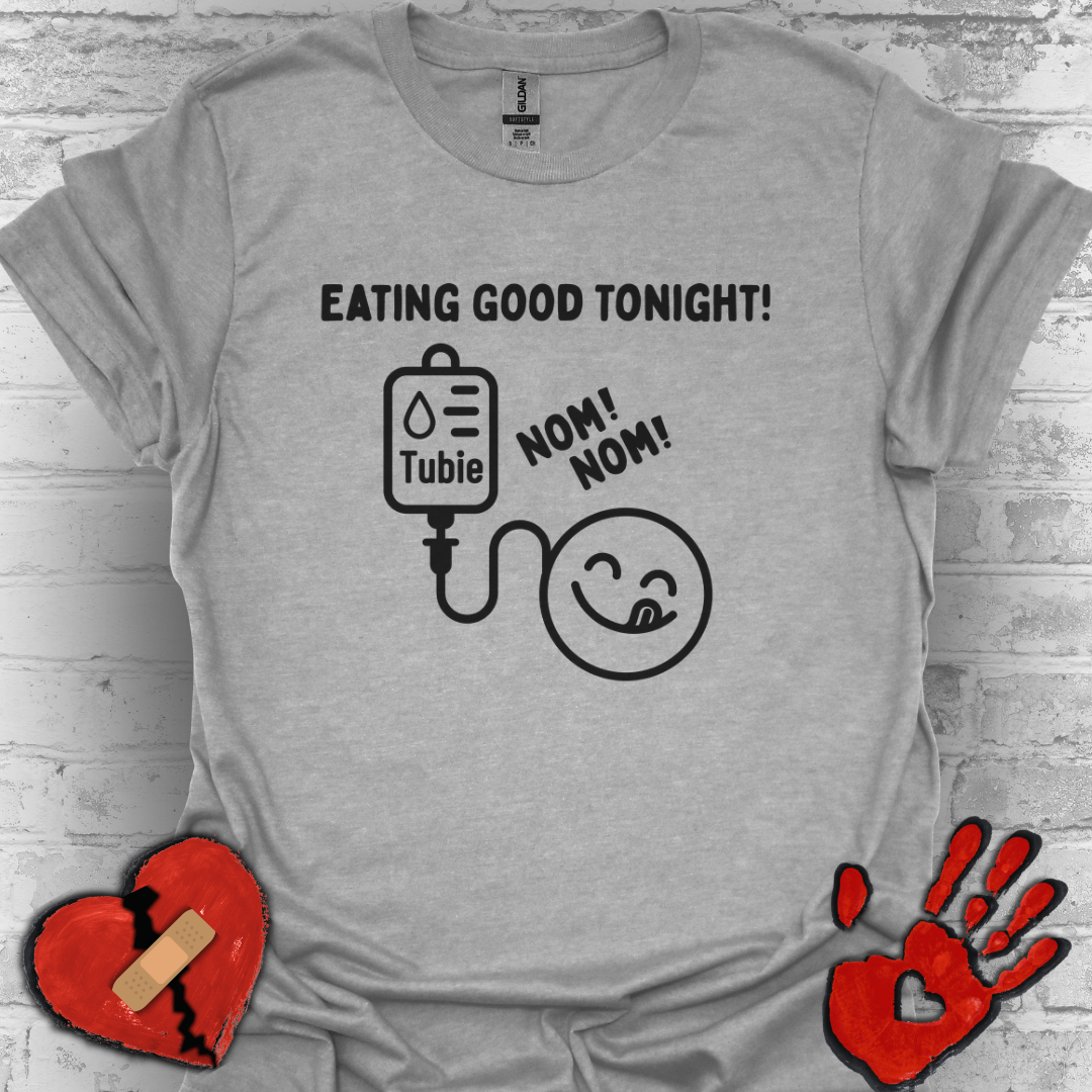Eating Good Tonight – Tubie Humor Tee (Version 1)