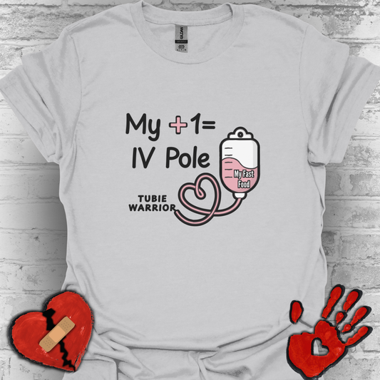 My +1 = IV Pole – Tubie Warrior Tee