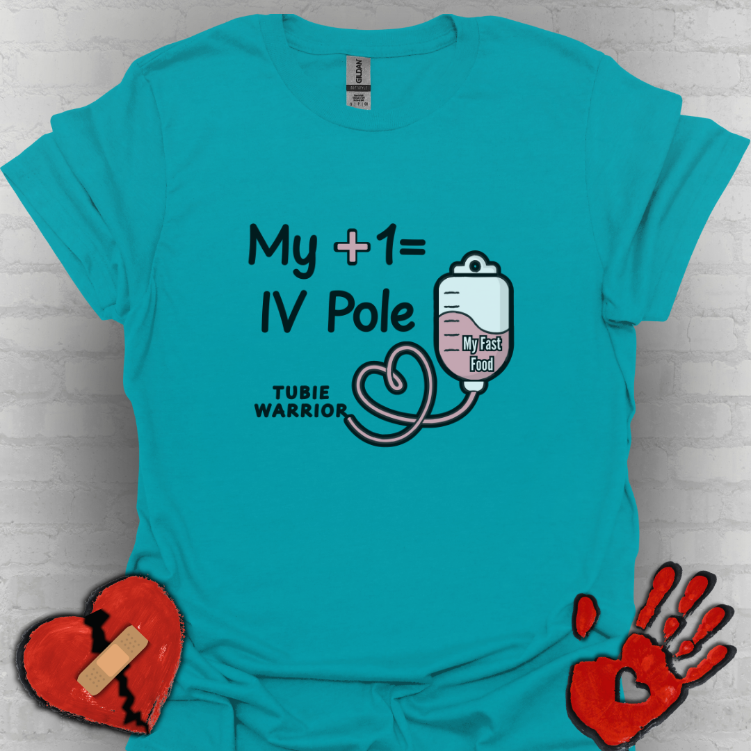 My +1 = IV Pole – Tubie Warrior Tee
