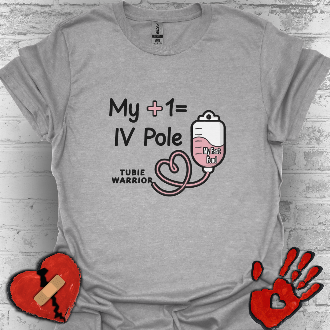 My +1 = IV Pole – Tubie Warrior Tee