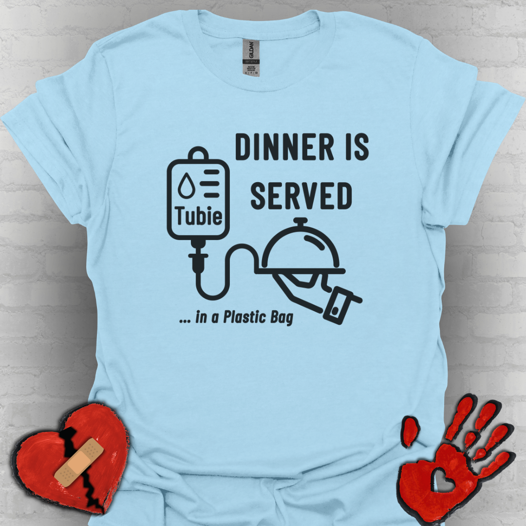 Dinner in a Plastic Bag – Funny Feeding Tube Tee