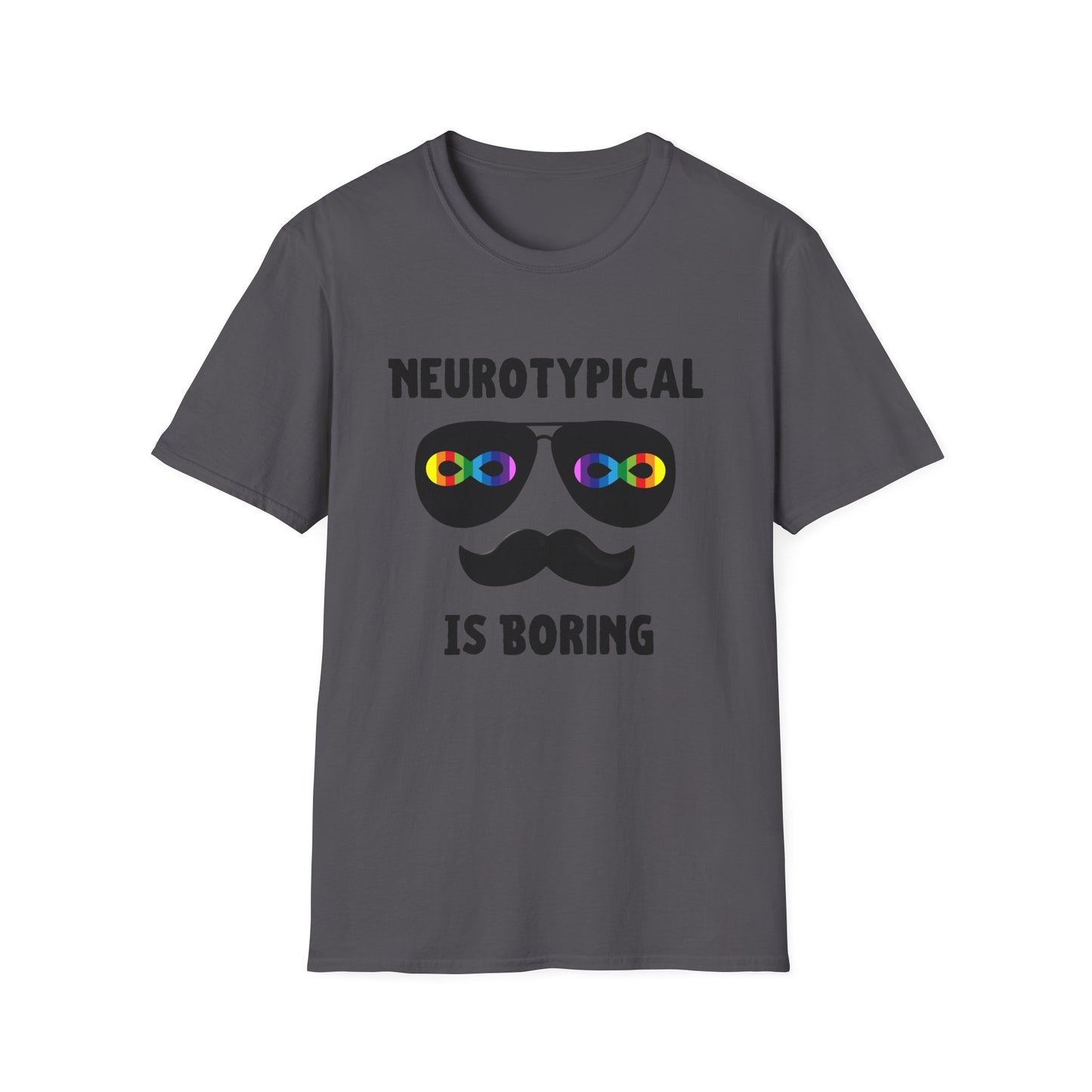 Neurodivergent Shirt – Neurotypical Is Boring Mustache Design