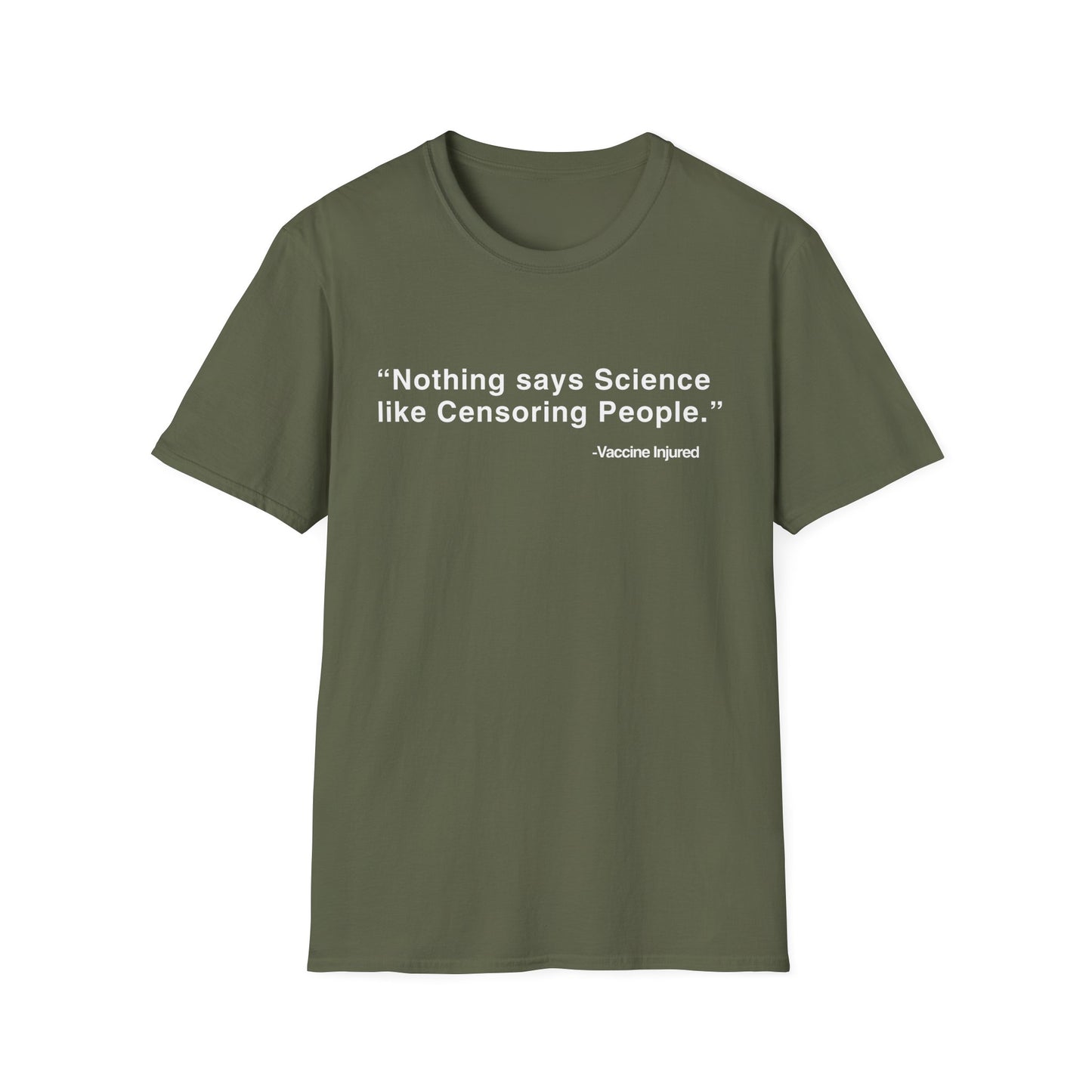 Nothing Says Science Like Censoring People #VaccineInjured Tee
