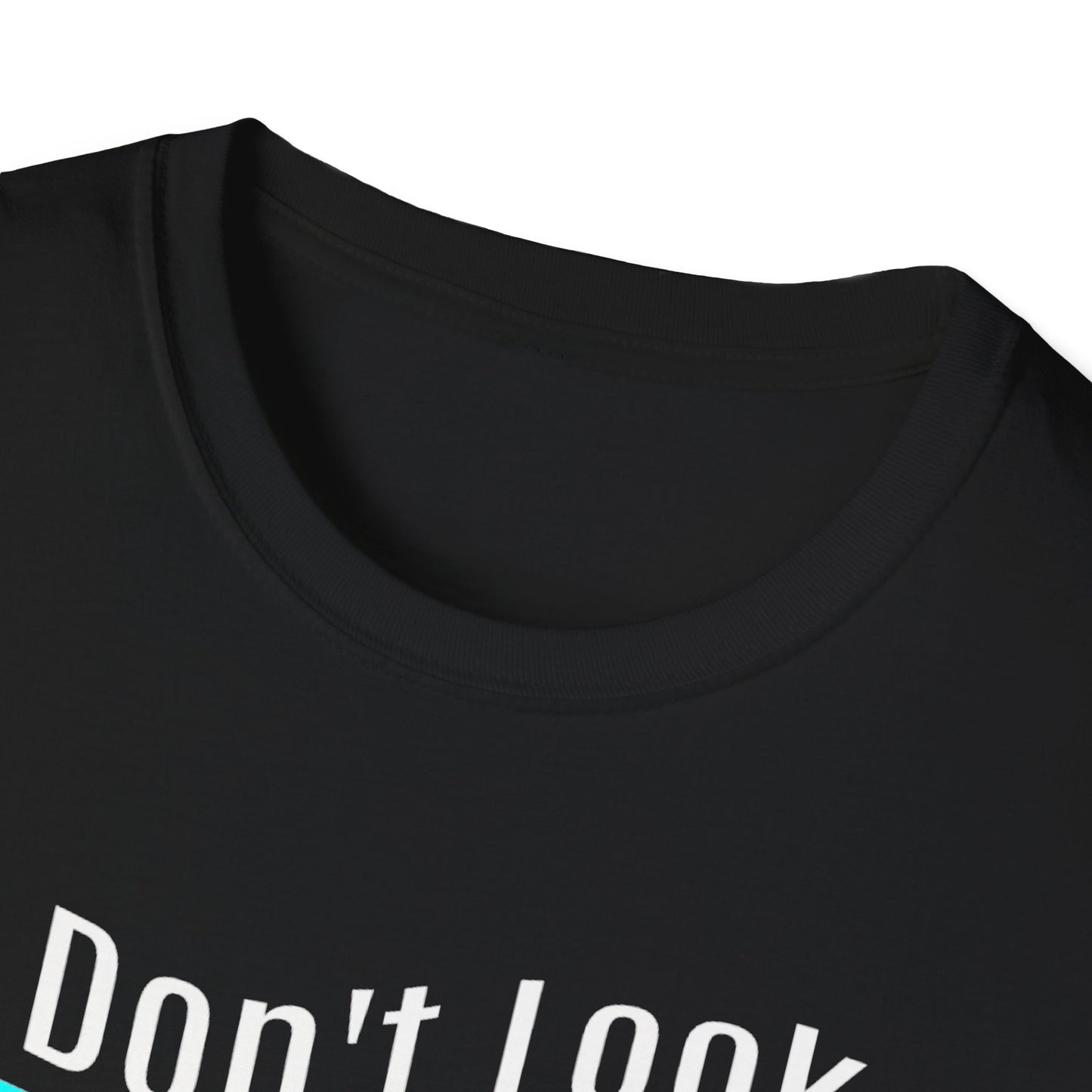 I Don’t Look Sick, You Don’t Look Stupid – POTS Awareness Tee
