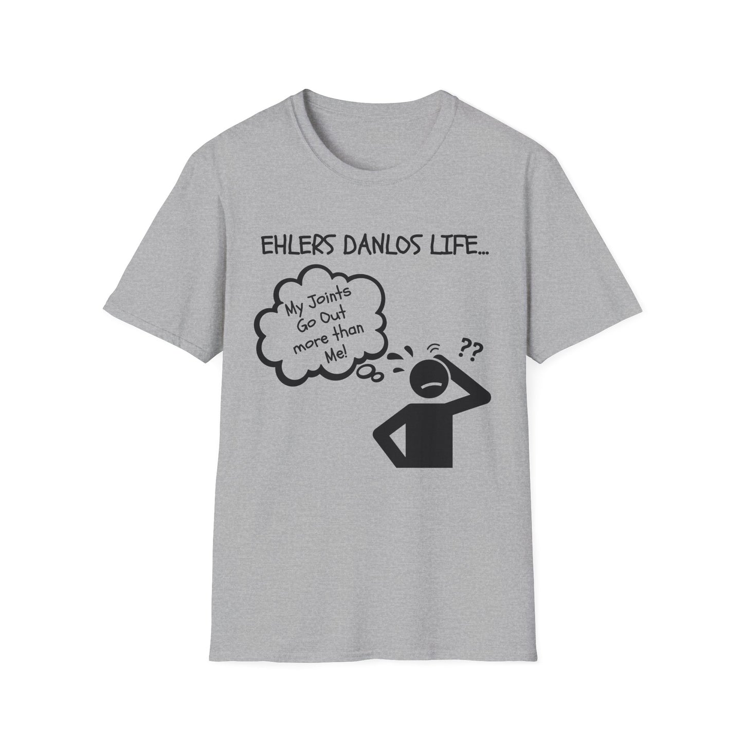 Ehlers Danlos Syndrome- My Joints Go Out More than Me Shirt (Version 2)