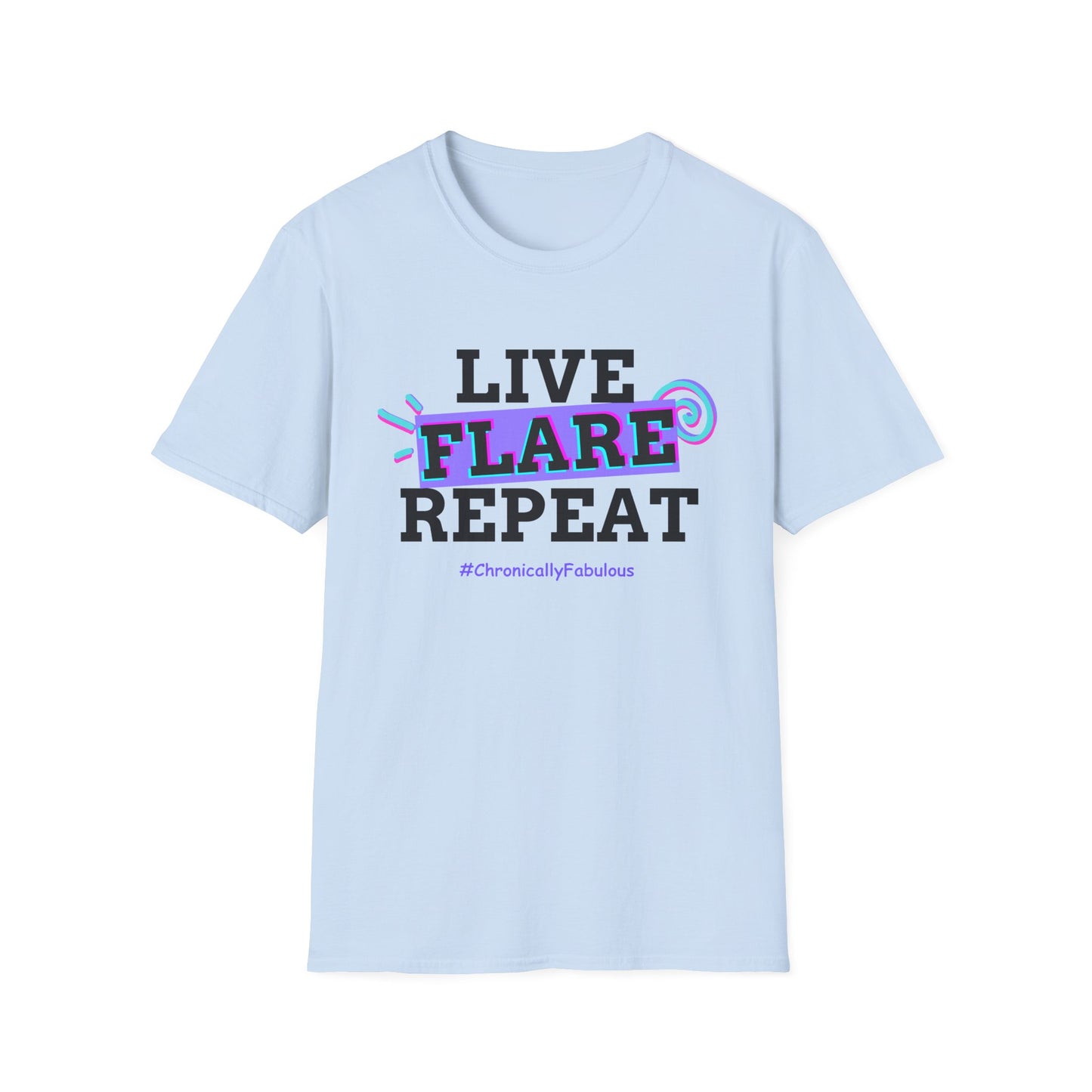 Live Flare Repeat – #ChronicallyFabulous