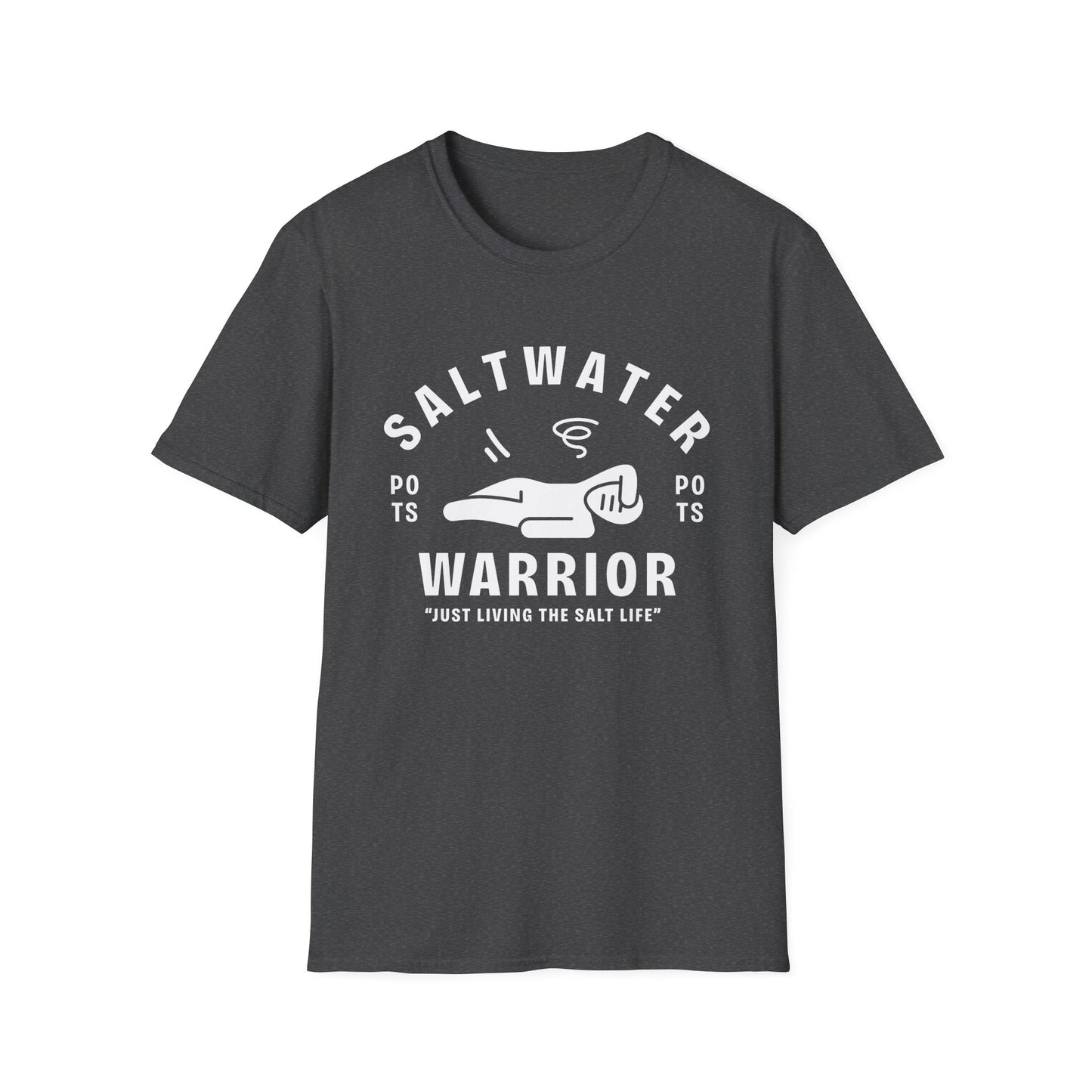 Saltwater Warrior โ Living the Salt Life (POTS Tee)