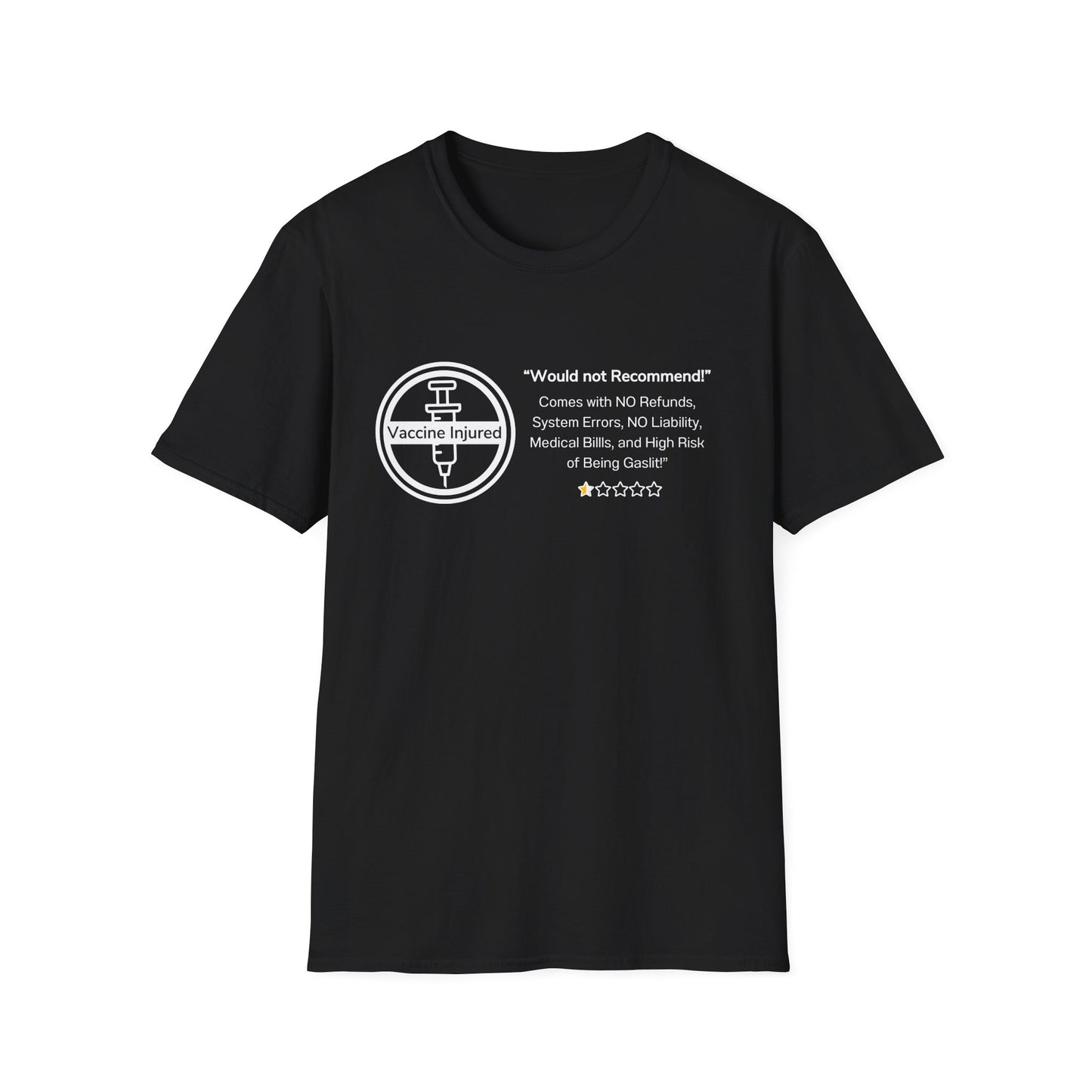 Would Not Recommend- Vaccine Injury Bold Truth Tee