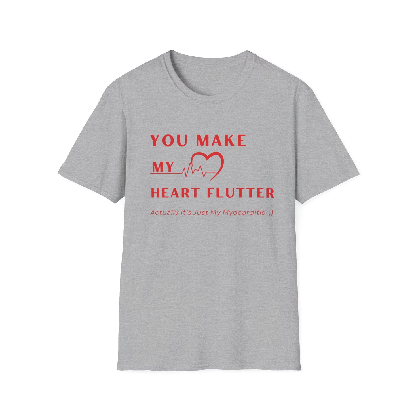 You Make My Heart Flutter… Actually It’s Just My Myocarditis ;)