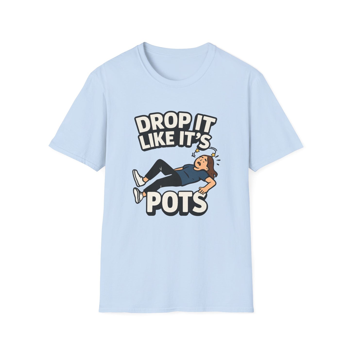 Drop It Like It’s POTS – Funny Awareness Tee