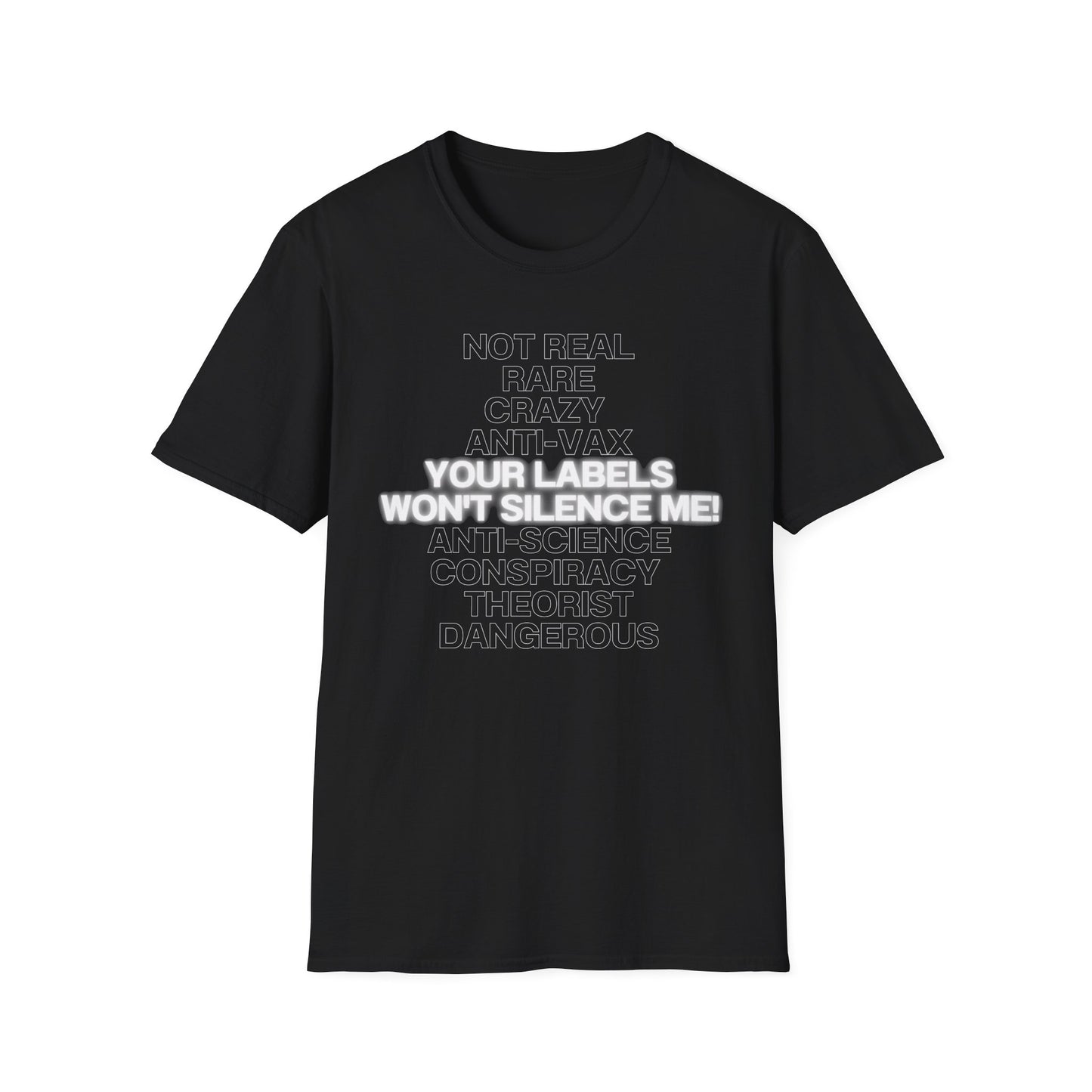 Your Labels Won’t Silence Me – Bold Truth & Advocacy Tee