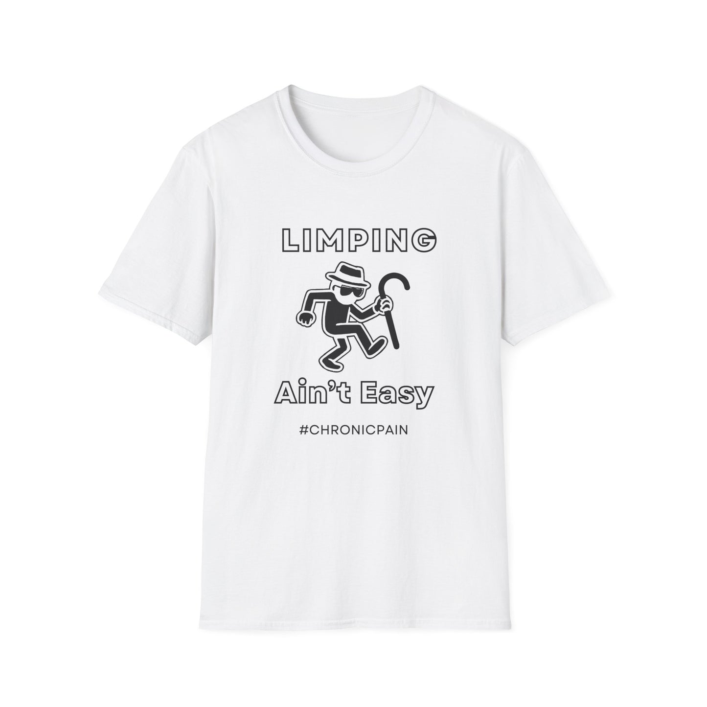 Limpin' Ain't Easy- Chronic Pain Humor Shirt