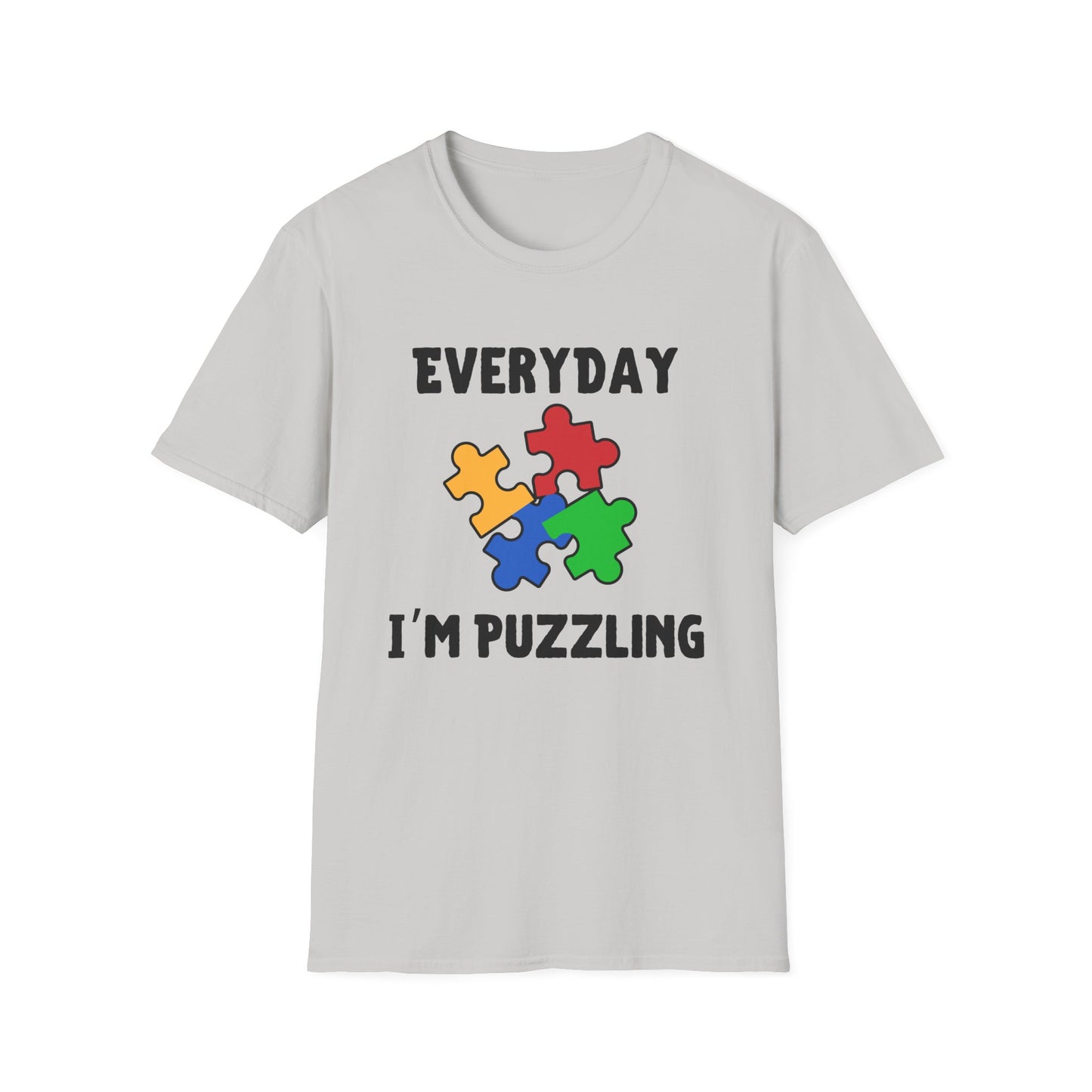 Everyday I'm Puzzling – Autism Awareness Shirt for Teens & Adults