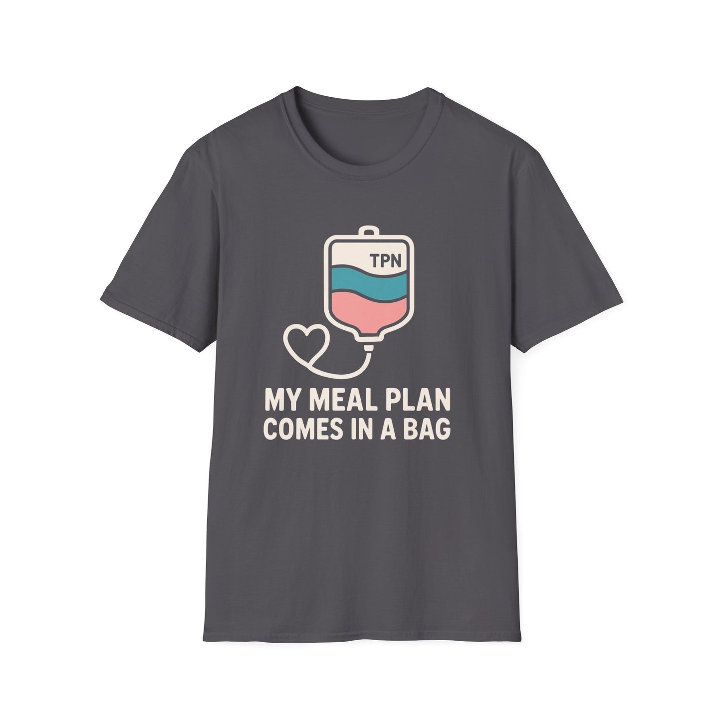 My Meal Plan Comes in a Bag – TPN Warrior Tee
