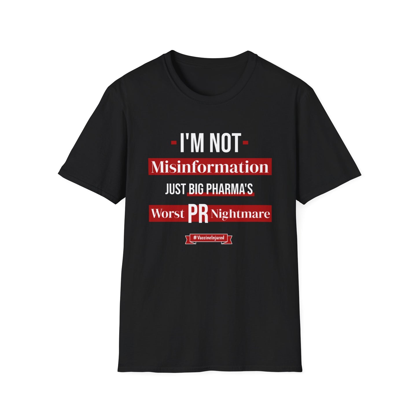 I'm Not Misinformation, Just Big Pharma’s Worst PR Nightmare- Vaccine Injured