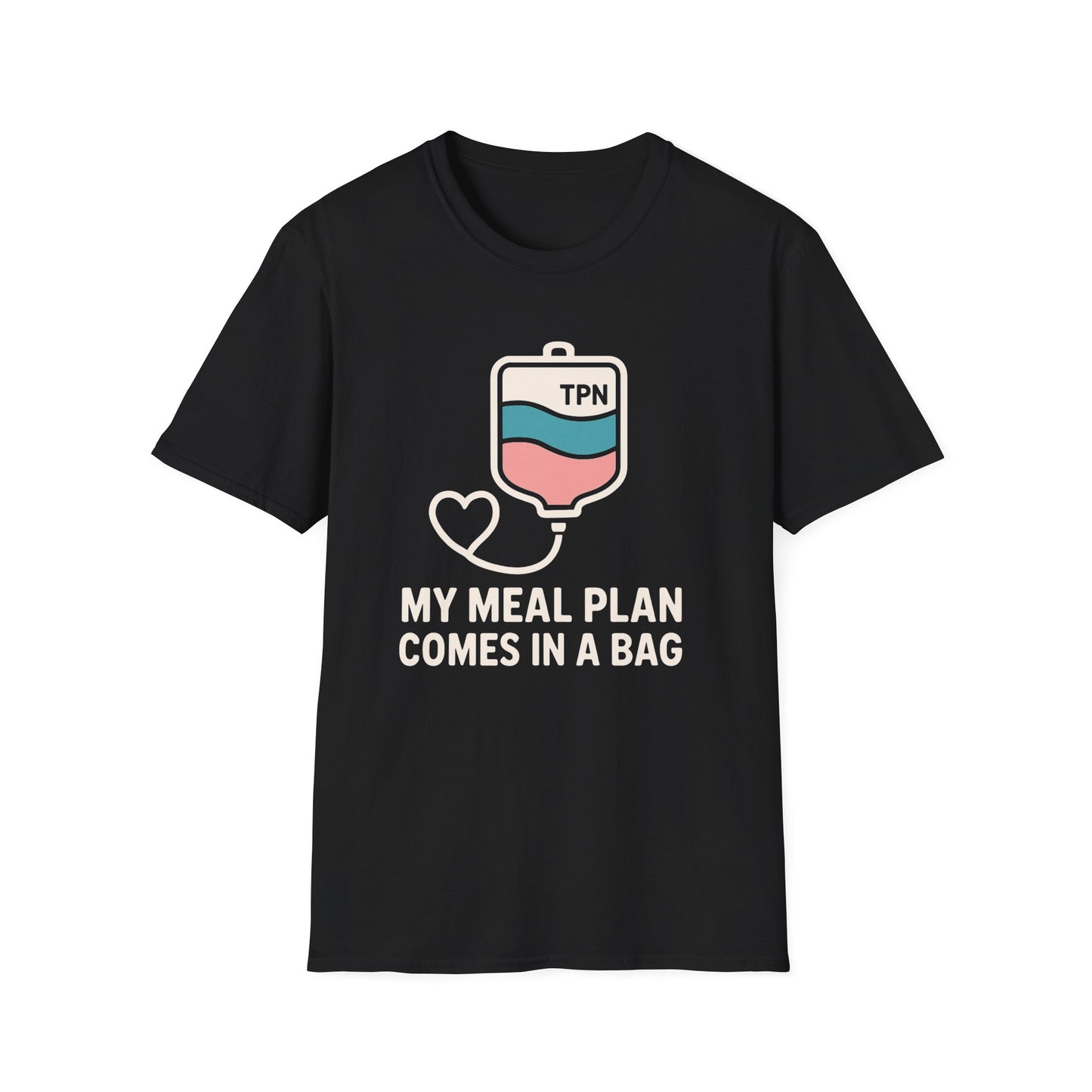 My Meal Plan Comes in a Bag – TPN Warrior Tee