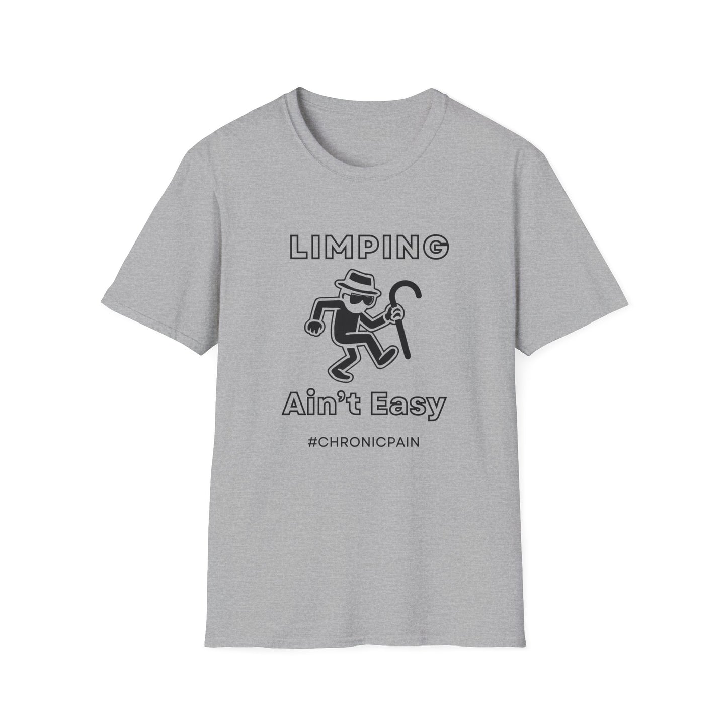 Limpin' Ain't Easy- Chronic Pain Humor Shirt