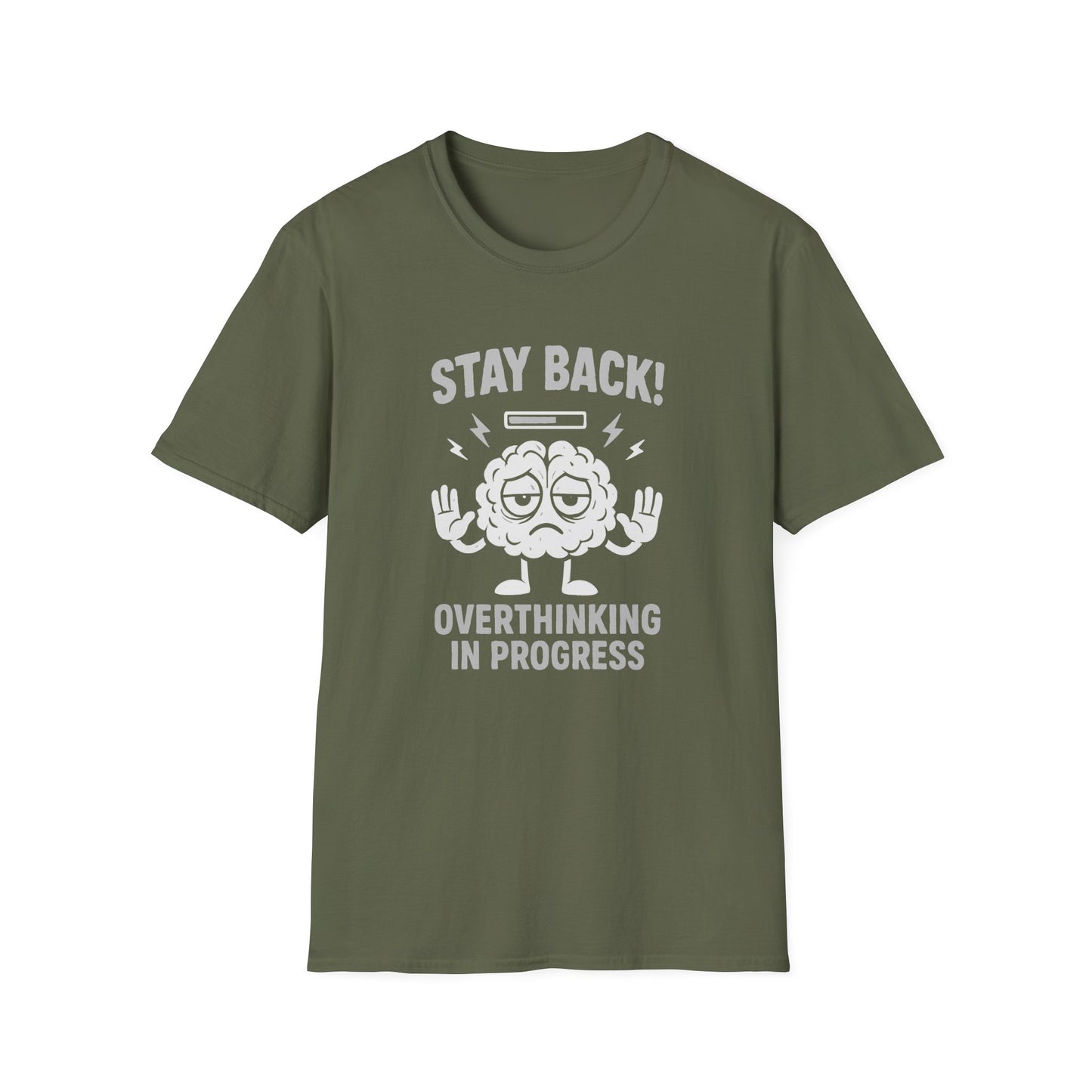 Stay Back – Overthinking in Progress T-Shirt