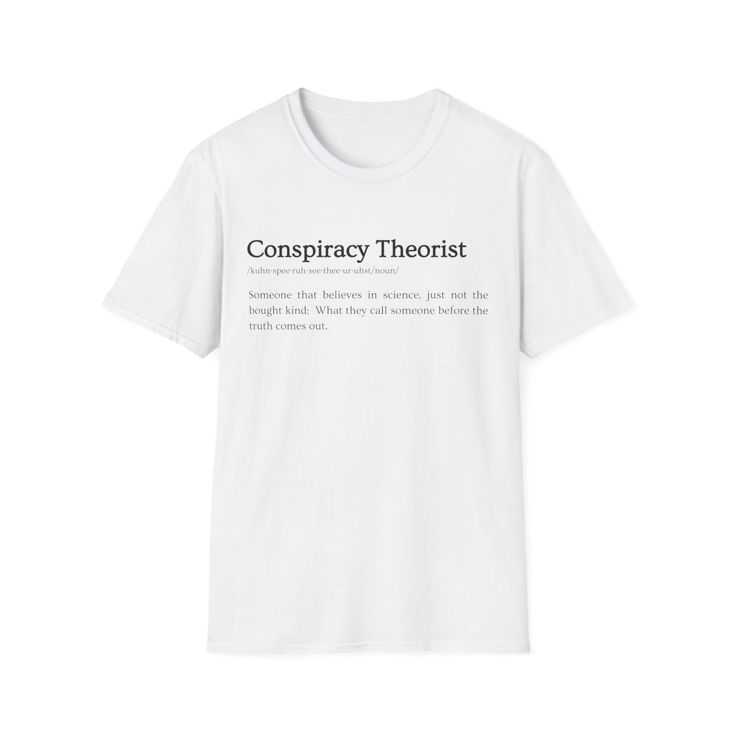 Conspiracy Theorist Defined - Bold Truth Tee