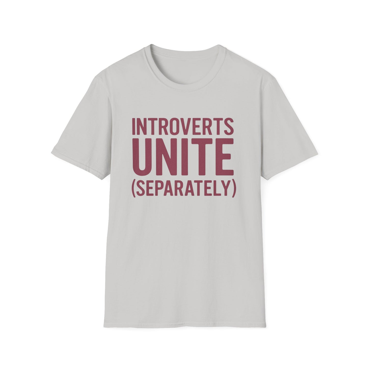 Introverts Unite Separately– Funny Anti-Social Humor Shirt