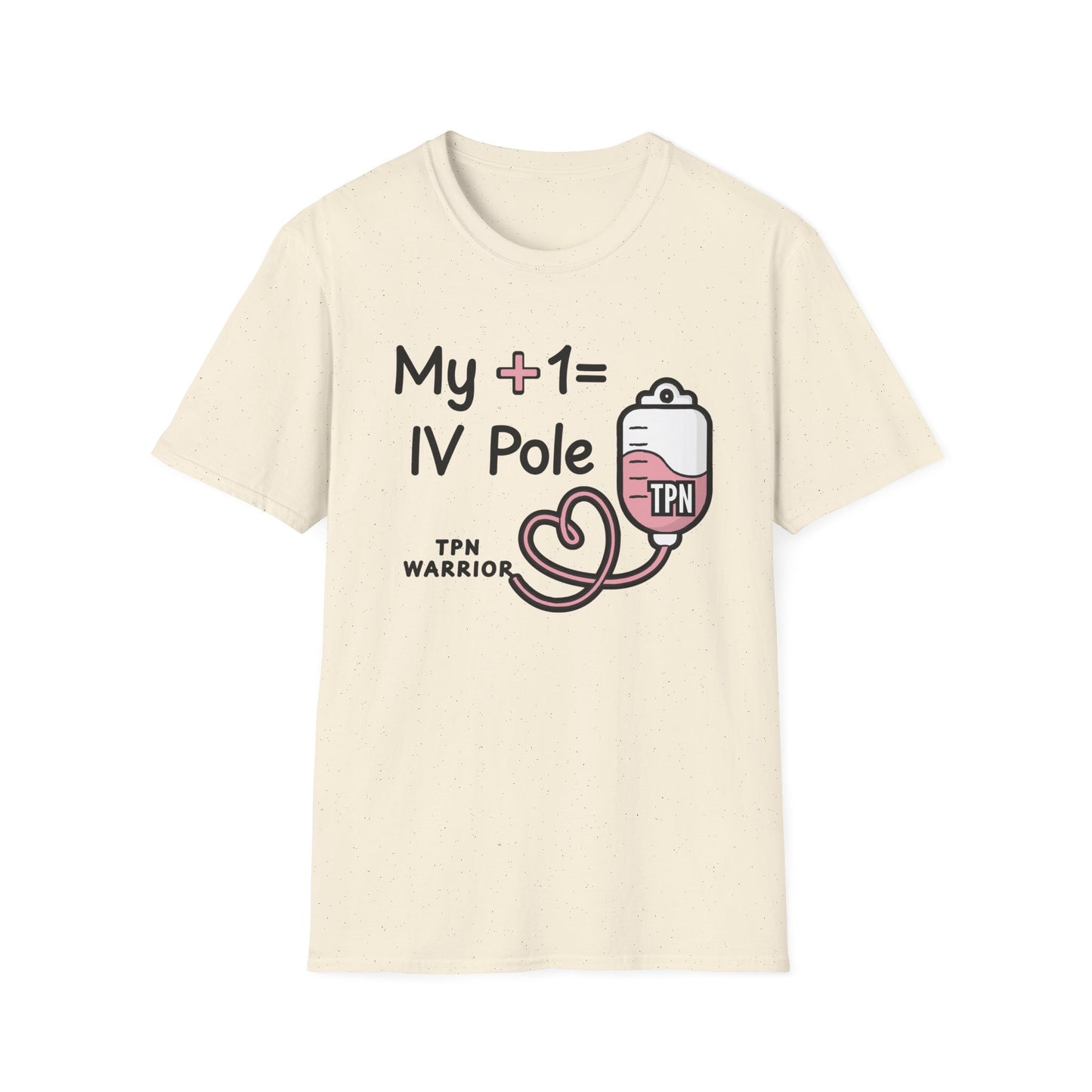 My +1 = IV Pole – TPN Warrior Tee