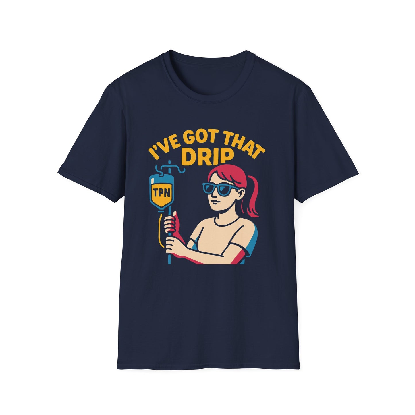 I’ve Got That Drip – TPN Life Tee (Girl Version)