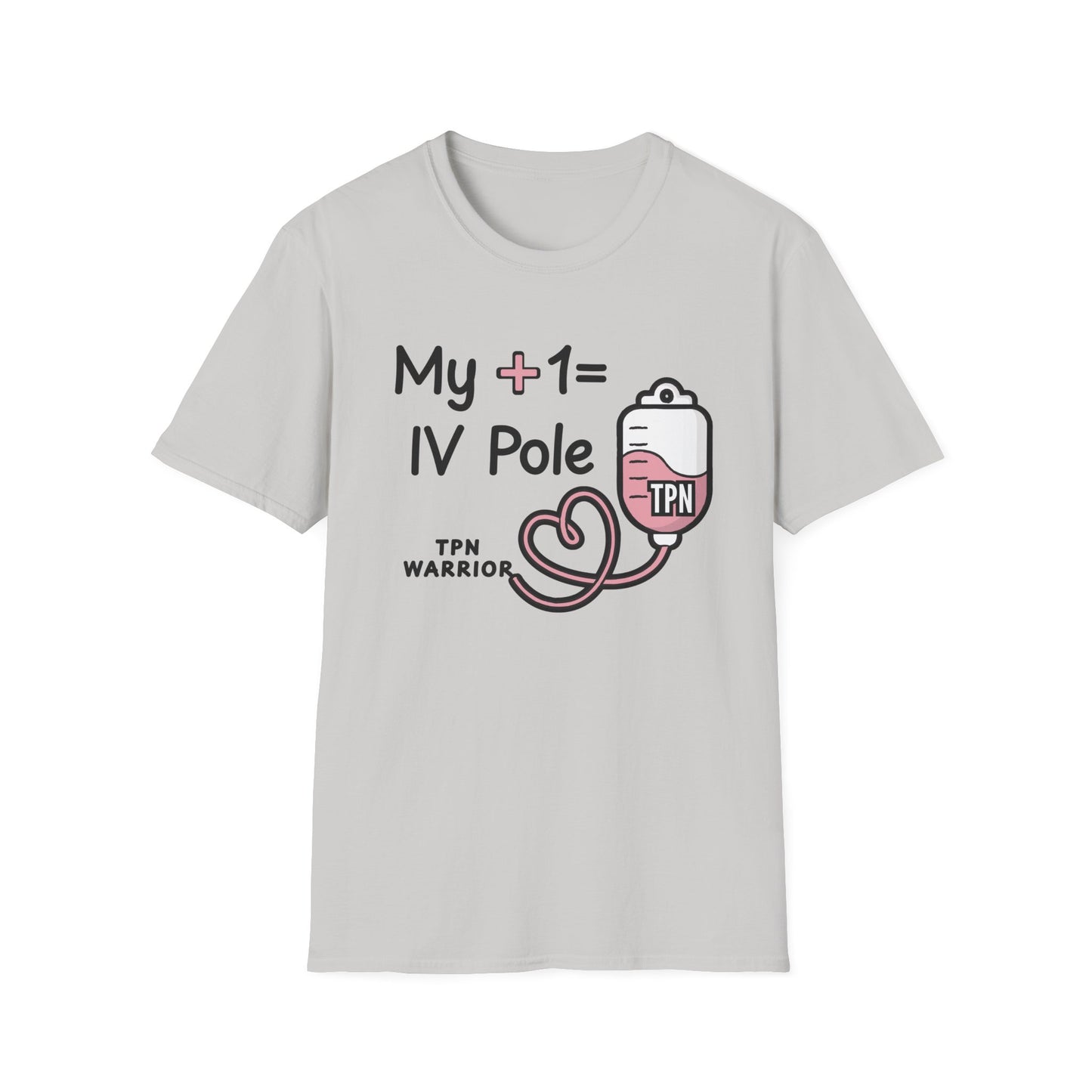 My +1 = IV Pole – TPN Warrior Tee