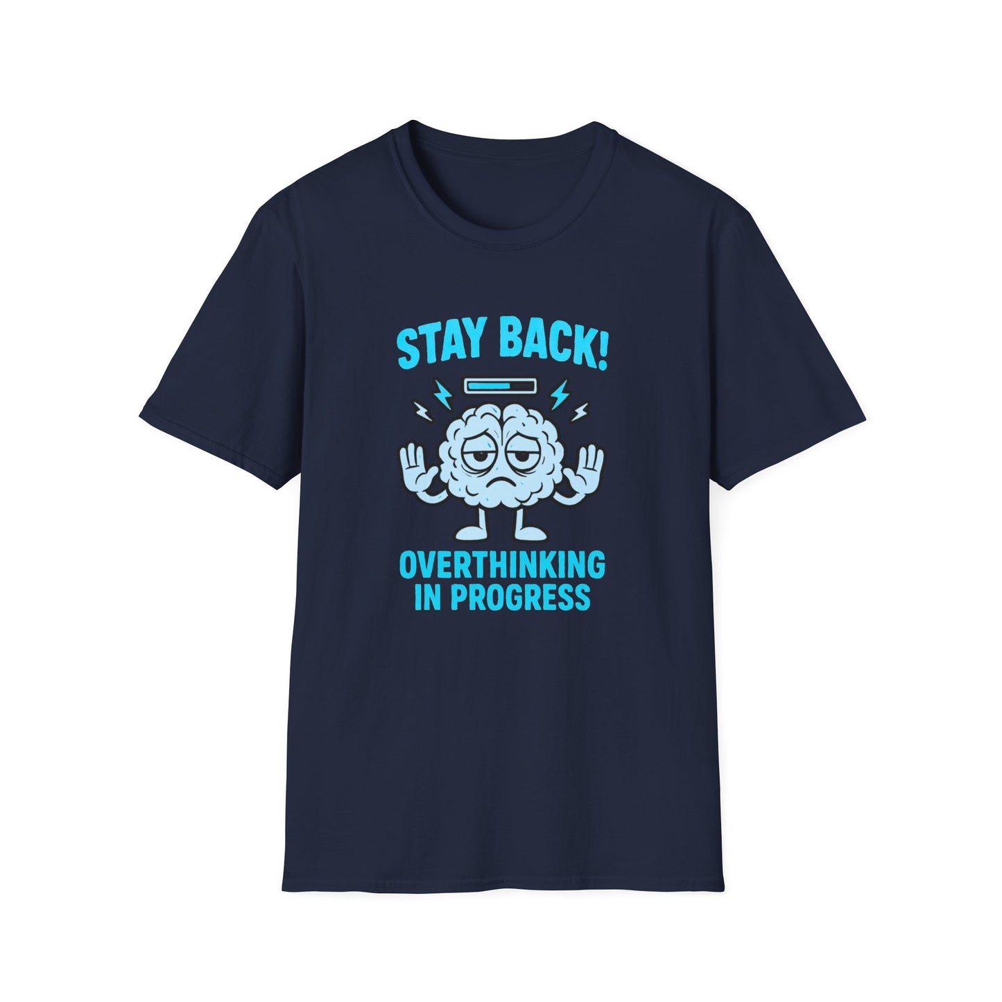 Stay Back – Overthinking in Progress Tee