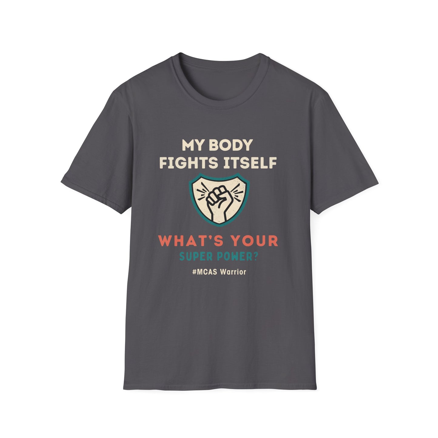 My Body Fights Itself - What's Your Super Power? - MCAS Warrior Tee