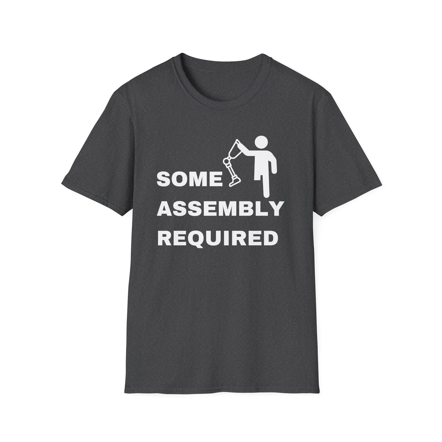 Some Assembly Required – Amputee Funny Shirt (Version 2)