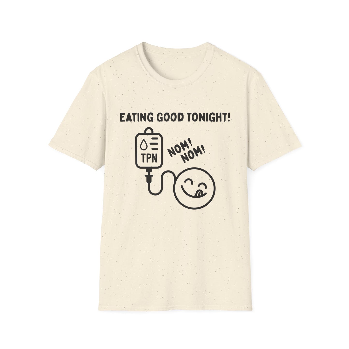 Eating Good Tonight – TPN Humor Tee (Version 1)