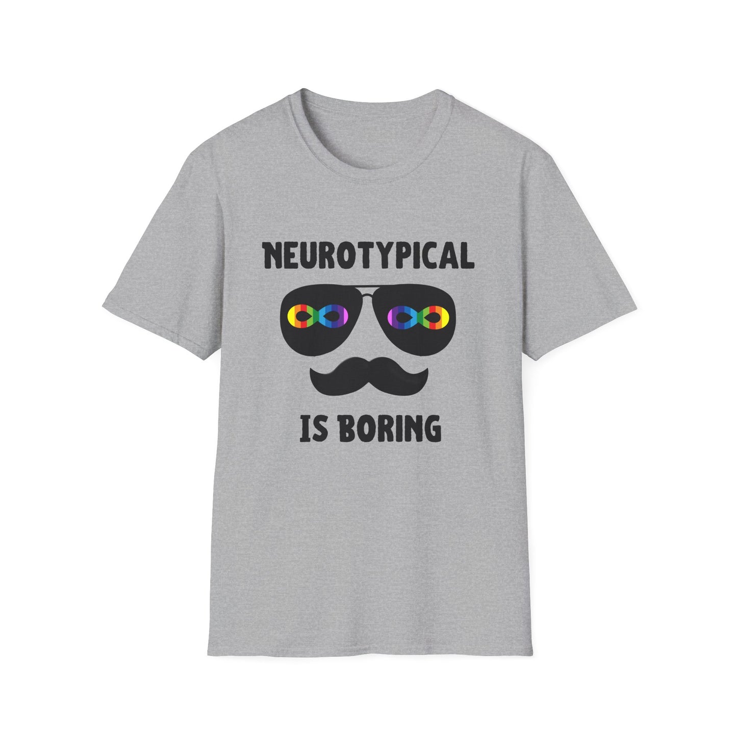 Neurodivergent Shirt – Neurotypical Is Boring Mustache Design