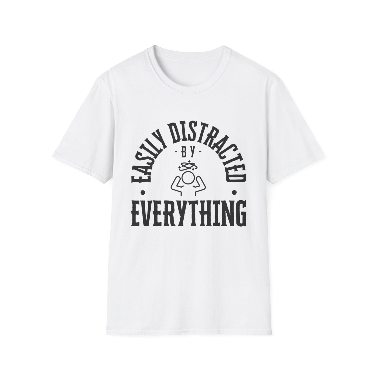 Easily Distracted – Brain Fog, ADD & Chronic Illness Humor Tee